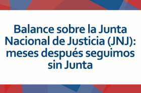Primer Boletín de seguimiento al proceso de implementación de la Junta Nacional de Justicia