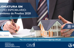 El Centro de Investigación, Capacitación y Asesoría Jurídica (CICAJ) apertura la “Diplomatura en Derecho Inmobiliario: Saneamiento de Predios 2020”.