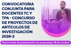 Convocatoria conjunta para docentes TC y TPA – Concurso de proyectos de artículos de investigación 2024-2